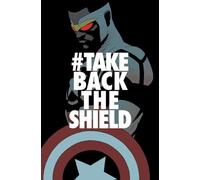 Captain America Sam Wilson 4: #TakeBackTheShield