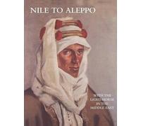 Captain Australian Arm NILE TO ALEPPOWith The Light-Horse In The Mi (Tascabile)