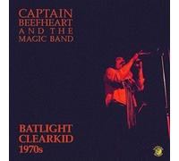 Captain Beefheart And The Magic Band - Batlight Clearkid