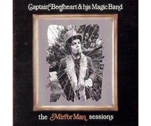 Captain Beefheart and The Magic Band The Mirror Man Sessions (CD) Album