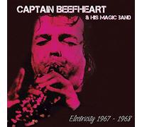 Captain Beefheart & His Magic Band - Electricity 1967-1968