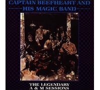 Captain Beefheart - Legendary A&M Sessions