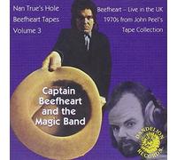 Captain Beefheart & Magic Band - Vol. 3-Nan Trues Hole Tapes