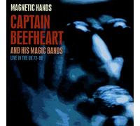 Captain Beefheart - Magnetic Hands-Live In The Uk
