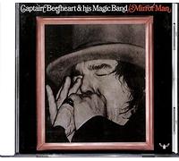Captain Beefheart - Mirror Man