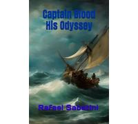 Captain Blood His Odyssey