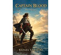 CAPTAIN BLOOD: His Odyssey