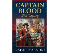CAPTAIN BLOOD: His Odyssey