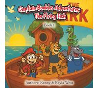 Captain Boobles Adventures: The Flying Fish (Book 1)