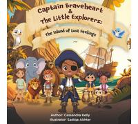 Captain Braveheart & The Little Explorerz: The Island of Lost Feelings