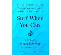 Captain Brett Crozier Surf When You Can (Tascabile)
