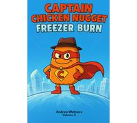 Captain Chicken Nugget: Freezer Burn: 2