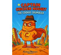 Captain Chicken Nugget: The Cookie Crumbler: 4