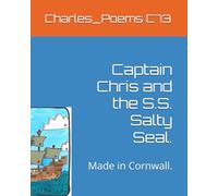 Captain Chris and the S.S. Salty Seal.: Made in Cornwall.