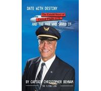 Captain Christopher Behnam Date with Destiny (Copertina rigida)
