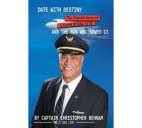 Captain Christopher Behnam Date with Destiny (Tascabile)