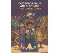 Captain Clean-Up and the Trash That Talked Back: 1