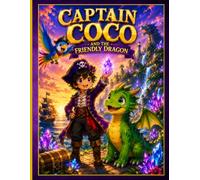 Captain Coco and The Friendly Dragon