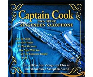 Captain Cook U.S.Singenden Saxophone - Die Größten Love-Songs Von Elvis