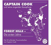 Captain Cook und Seine Singenden Saxophone Forest Hills-die Ersten Jahre (CD)