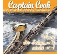 Captain Cook und Seine Singenden Saxophone - Wenn die Sehnsucht Nicht Wär'