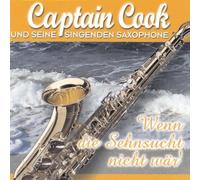Captain Cook und Seine Singenden Saxophone - Wenn die Sehnsucht Nicht Wär' (Ltd.Pur Edt.)