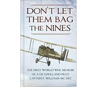 Captain F. Williams MC, DFC Don't Let Them Bag the Nines (Copertina rigida)