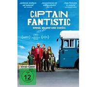 Captain Fantastic - Einmal Wildnis und zurück