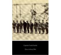 Captain Frank Hawks Once to Every Pilot (Tascabile)