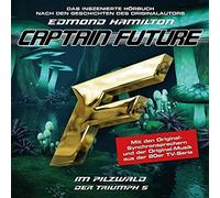 Captain Future - Captain Future - Der Triumph: Im Pilzwa
