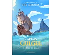 Captain GulGul : A Hero is Born: (Color Illustrated Edition)