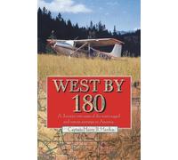 Captain Harry B Harden West by 180 (Tascabile)