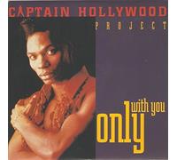 Captain Hollywood Project - Only With You - Captain Hollywood Project 7" 45