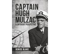 Captain Hugh Mulzac: A Different Perspective