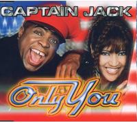 Captain Jack - Only You