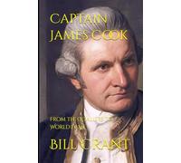 Captain James Cook: From the Coaliers to World Fame