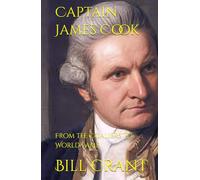 Captain James Cook: From the Coaliers to World Fame
