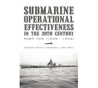 Captain John F O'Connel Submarine Operational Effectiveness in the (Tascabile)