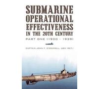 Captain John F O'Connel Submarine Operational Effectiveness in the (Tascabile)