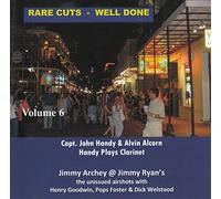 Captain John Handy/Alvin Alcorn/Jimmy Arche Rare Cuts: Well Done - Volume (CD)