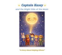 Captain Kasey and the Space Rangers - The Bright Side of the Moon