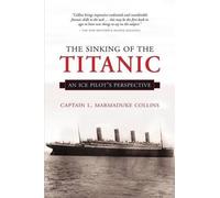 Captain Marmaduke Collins L Marmaduke Colli The Sinking of the Titan (Tascabile)