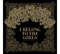 Captain Murphy - I Belong To The Girls