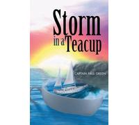 Captain Paul Green Storm in a Teacup (Copertina rigida)