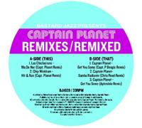 Captain Planet - Remixes-Remixed