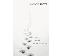 Captain R. F. Scott The Last Expedition (Tascabile)