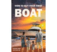 Captain Rami Geffner How to Buy Your First Boat (Tascabile)