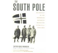 Captain Roald Amundsen The South Pole (Tascabile)