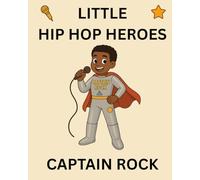 Captain Rock: Little Hip Hop Heroes: 8