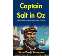 Captain Salt in Oz: High-Seas Marvels and Ozian Wonders Unveiled